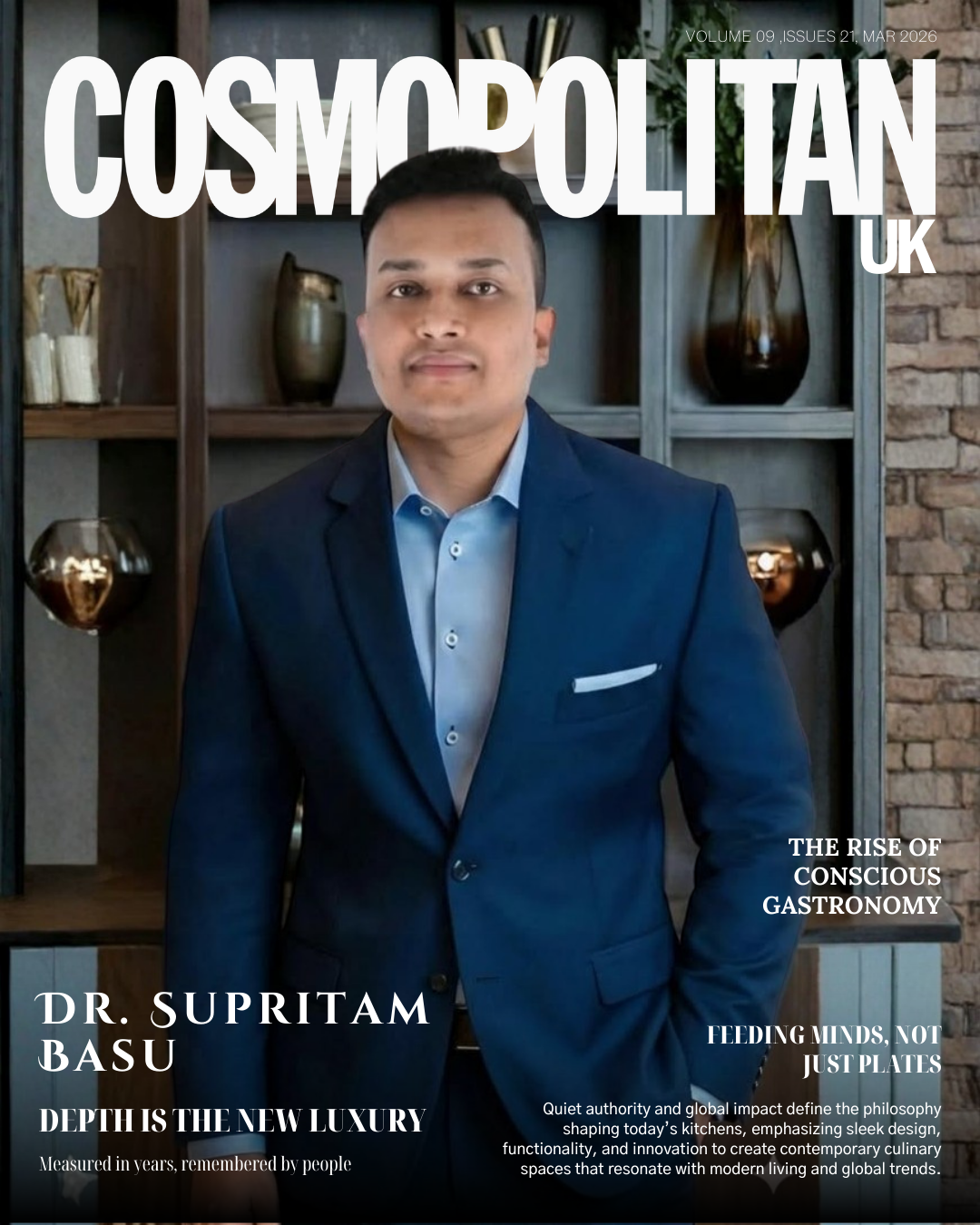 The Quiet Power of Presence: Dr. Supritam Basu and the New Era of Conscious Cuisine